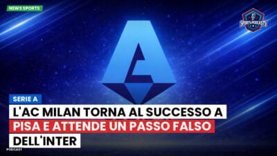 Serie A Podcast: Serie A : L'AC Milan torna al successo a Pisa e attende un passo falso dell'Inter