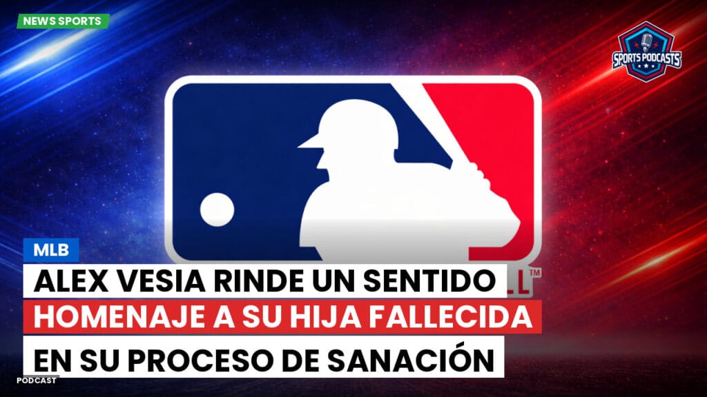 Mlb Podcast: MLB : Alex Vesia Rinde Un Sentido Homenaje A Su Hija Fallecida En Su Proceso De Sanación