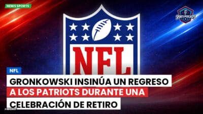 NFL Podcast: NFL : Gronkowski insinúa un regreso a los Patriots durante una celebración de retiro nostálgico