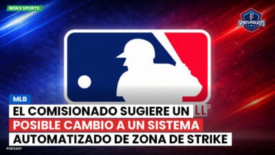 MLB Podcast: MLB: El comisionado sugiere un posible cambio a un sistema automatizado de zona de strike para 2026.