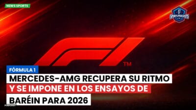 Formula 1 Podcast: Fórmula 1: Mercedes-AMG recupera su ritmo y se impone en los ensayos de Baréin para 2026