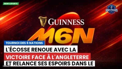 Six Nations Podcast: Tournoi des 6 Nations : L'Écosse renoue avec la victoire face à l'Angleterre et relance ses espoirs dans le Tournoi.