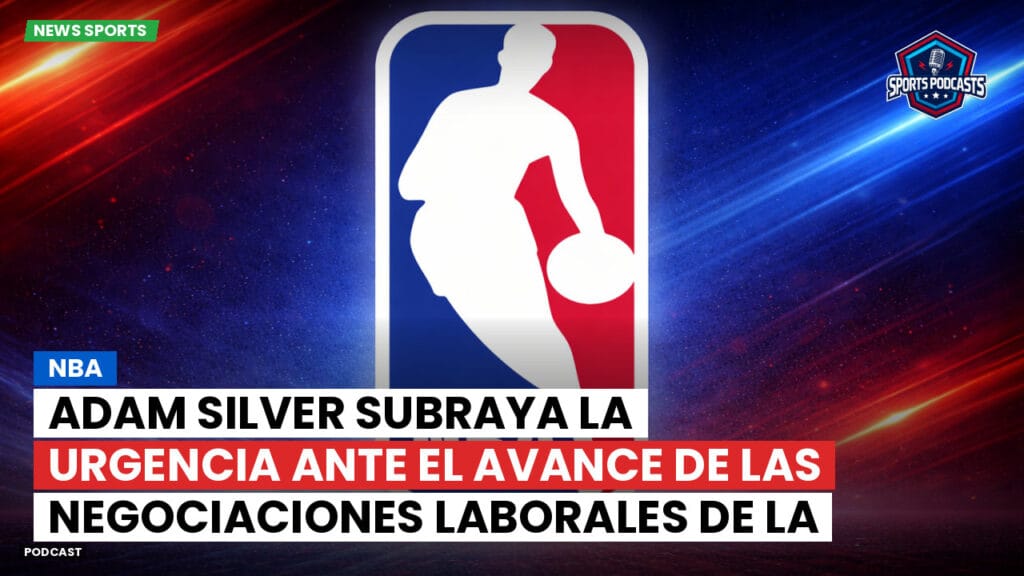Nba Podcast: Adam Silver subraya la urgencia ante el avance de las negociaciones laborales de la WNBA