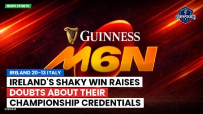Six Nations Podcast: Ireland 20-13 Italy : Ireland's shaky win raises doubts about their championship credentials
