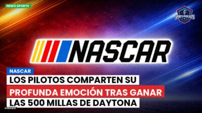 NASCAR Podcast: NASCAR : Los pilotos comparten su profunda emoción tras ganar las 500 Millas de Daytona