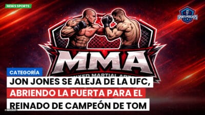 MMA Podcast: Categoría: Jon Jones se aleja de la UFC, abriendo la puerta para el reinado de campeón de Tom Aspinall