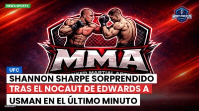 MMA Podcast: UFC : Shannon Sharpe sorprendido tras el nocaut de Edwards a Usman en el último minuto