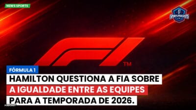 Formula 1 Podcast: Fórmula 1: Hamilton questiona a FIA sobre a igualdade entre as equipes para a temporada de 2026.
