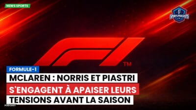 Formule 1 Podcast: Formule-1 : McLaren : Norris et Piastri s'engagent à apaiser leurs tensions avant la saison