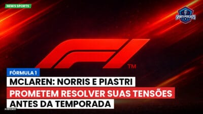 Formula 1 Podcast: Fórmula 1: McLaren: Norris e Piastri prometem resolver suas tensões antes da temporada