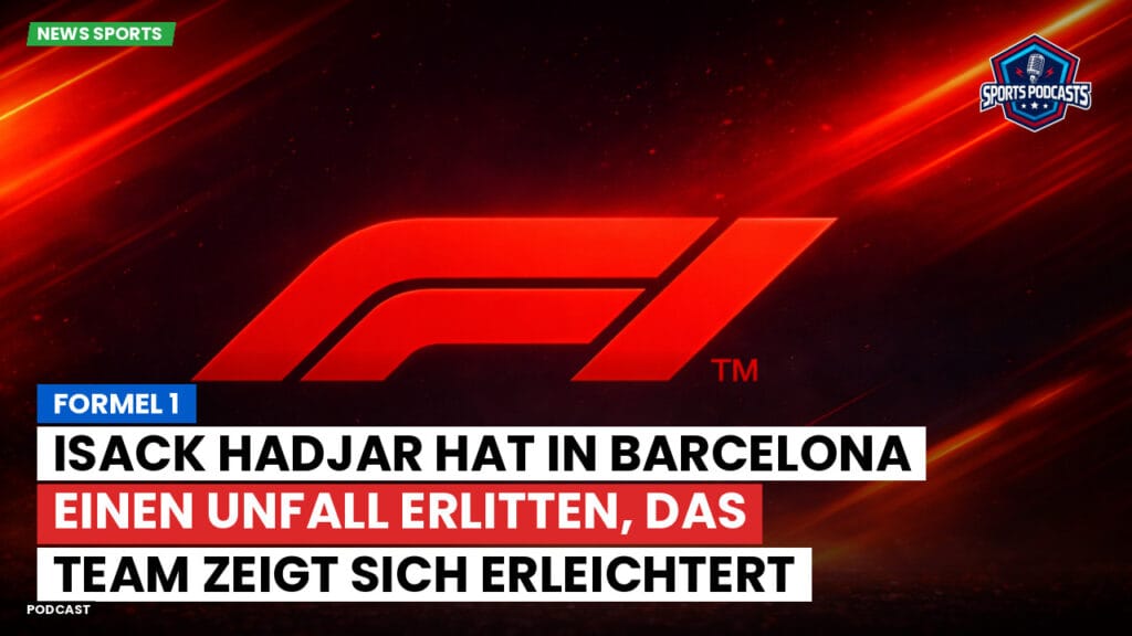 Formule 1 Podcast: Formel 1: Isack Hadjar hat in Barcelona einen Unfall erlitten, das Team zeigt sich erleichtert