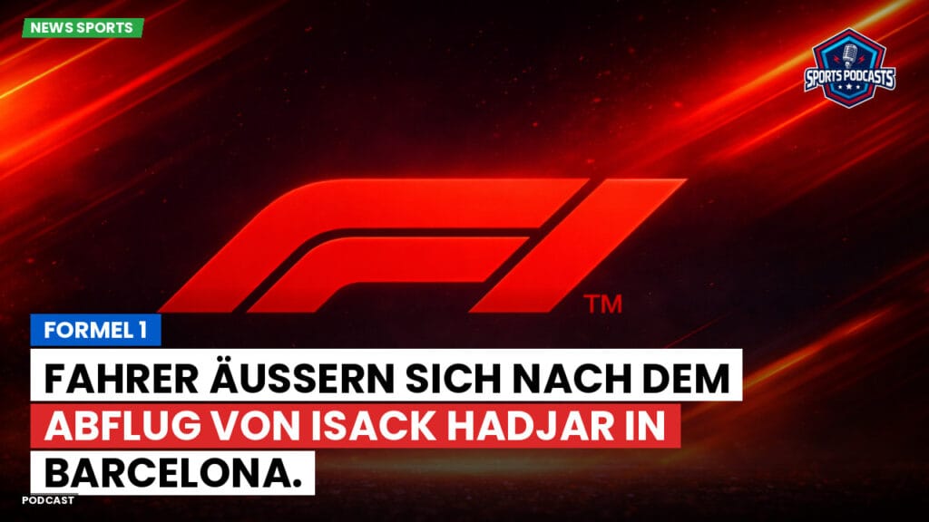 Formule 1 Podcast: Formel 1 : Fahrer äußern sich nach dem Abflug von Isack Hadjar in Barcelona.
