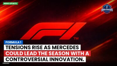 Formula 1 Podcast: Formula 1: Tensions Rise as Mercedes Could Lead the Season with a Controversial Innovation.