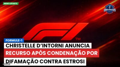 Formula 1 Podcast: Christelle d’Intorni anuncia recurso após condenação por difamação contra Estrosi