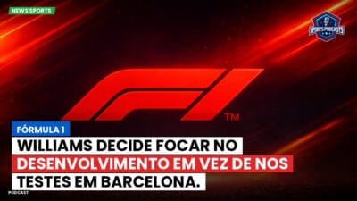 Formula 1 Podcast: Fórmula 1: Williams decide focar no desenvolvimento em vez de nos testes em Barcelona.