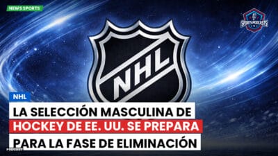 NHL Podcast: NHL : La selección masculina de hockey de EE. UU. se prepara para la fase de eliminación tras una destacada actuación en la fase de grupos.