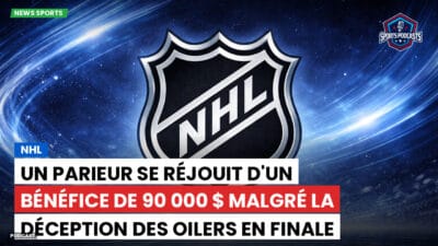 NHL Podcast: NHL : Un parieur se réjouit d'un bénéfice de 90 000 $ malgré la déception des Oilers en finale de la Coupe Stanley