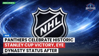 NHL Podcast: NHL : Panthers Celebrate Historic Stanley Cup Victory, Eye Dynasty Status After Dominating Oilers