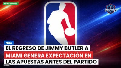 NBA Podcast: NBA : El regreso de Jimmy Butler a Miami genera expectación en las apuestas antes del partido clave