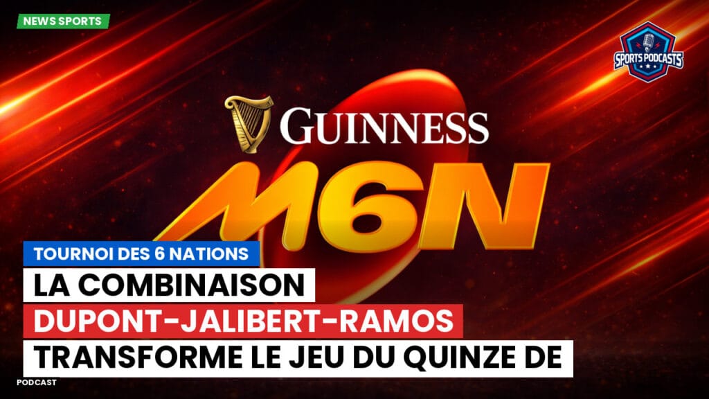 Six Nations Podcast: Tournoi des 6 Nations : La combinaison Dupont-Jalibert-Ramos transforme le jeu du quinze de France en chef-d'œuvre offensif