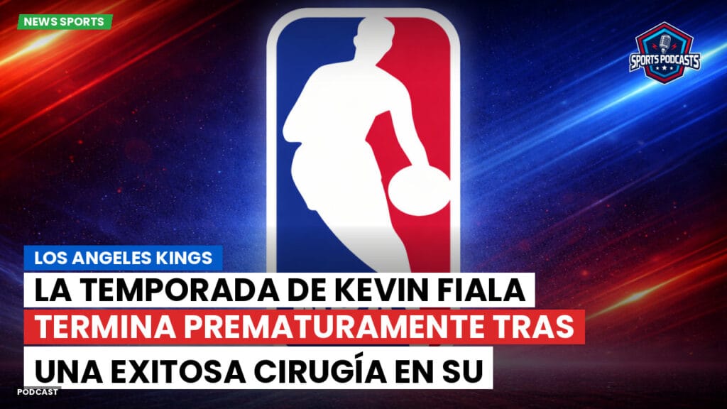 Nba Podcast: Los Angeles Kings : La temporada de Kevin Fiala termina prematuramente tras una exitosa cirugía en su pierna lesionada.