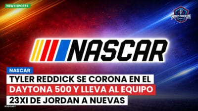 NASCAR Podcast: NASCAR : Tyler Reddick se corona en el Daytona 500 y lleva al equipo 23XI de Jordan a nuevas alturas
