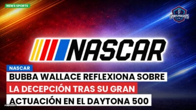 NASCAR Podcast: NASCAR : Bubba Wallace reflexiona sobre la decepción tras su gran actuación en el Daytona 500