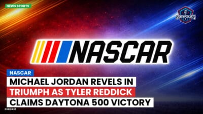 NASCAR Podcast: Michael Jordan Revels in Triumph as Tyler Reddick Claims Daytona 500 Victory
