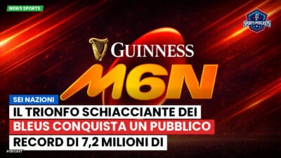 Sei Nazioni Podcast: Sei Nazioni: Il trionfo schiacciante dei Bleus conquista un pubblico record di 7,2 milioni di telespettatori.
