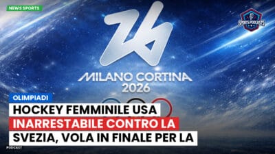 Olimpiadi 2026 Podcast: Olimpiadi : Hockey Femminile USA inarrestabile contro la Svezia, vola in finale per la medaglia d'oro