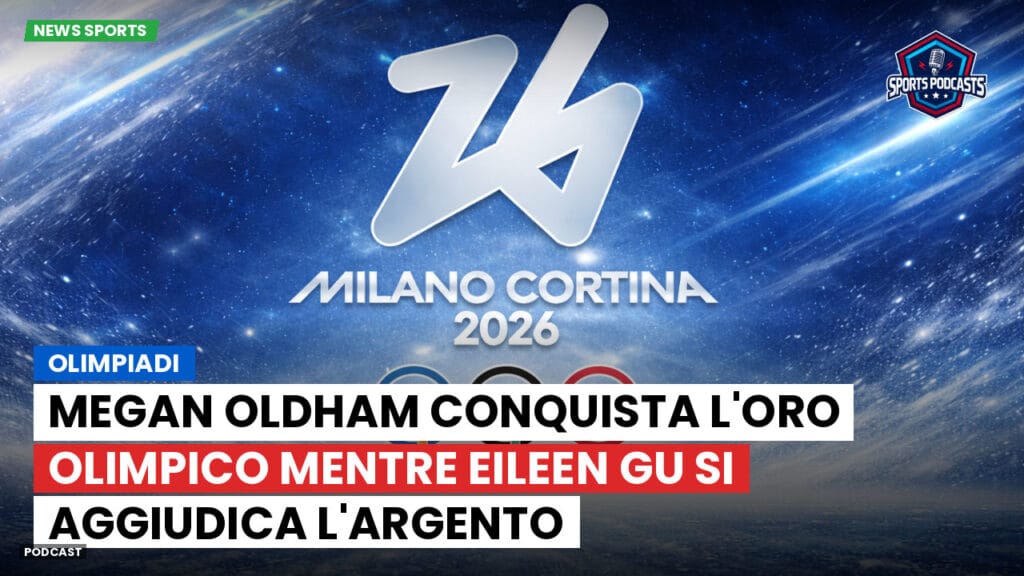 Jo 2026 Podcast: Olimpiadi : Megan Oldham conquista l'oro olimpico mentre Eileen Gu si aggiudica l'argento