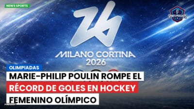 JJOO 2026 Podcast: Olimpiadas : Marie-Philip Poulin rompe el récord de goles en hockey femenino olímpico