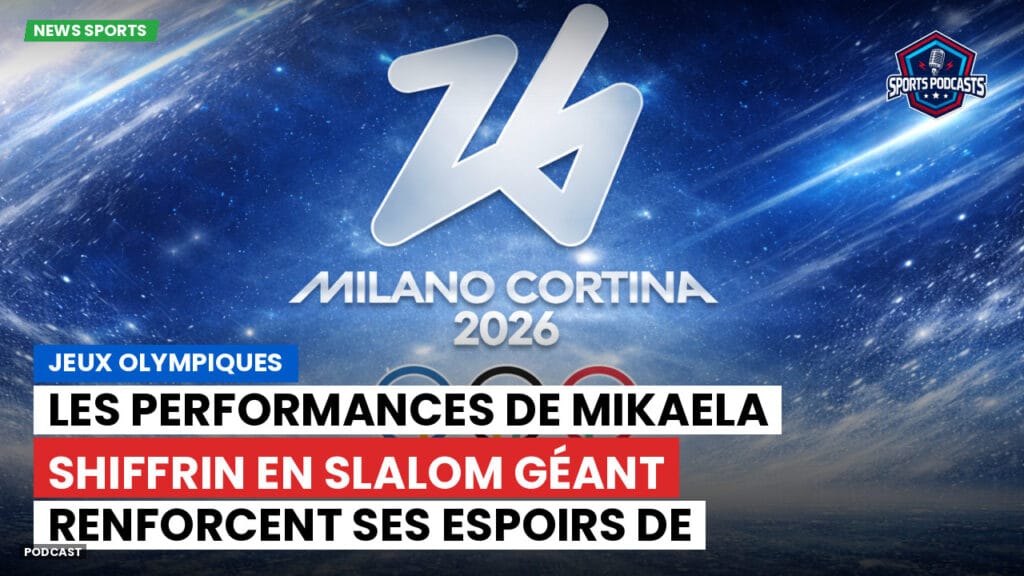 Jo 2026 Podcast: Jeux Olympiques : Les performances de Mikaela Shiffrin en slalom géant renforcent ses espoirs de médaille d'or.