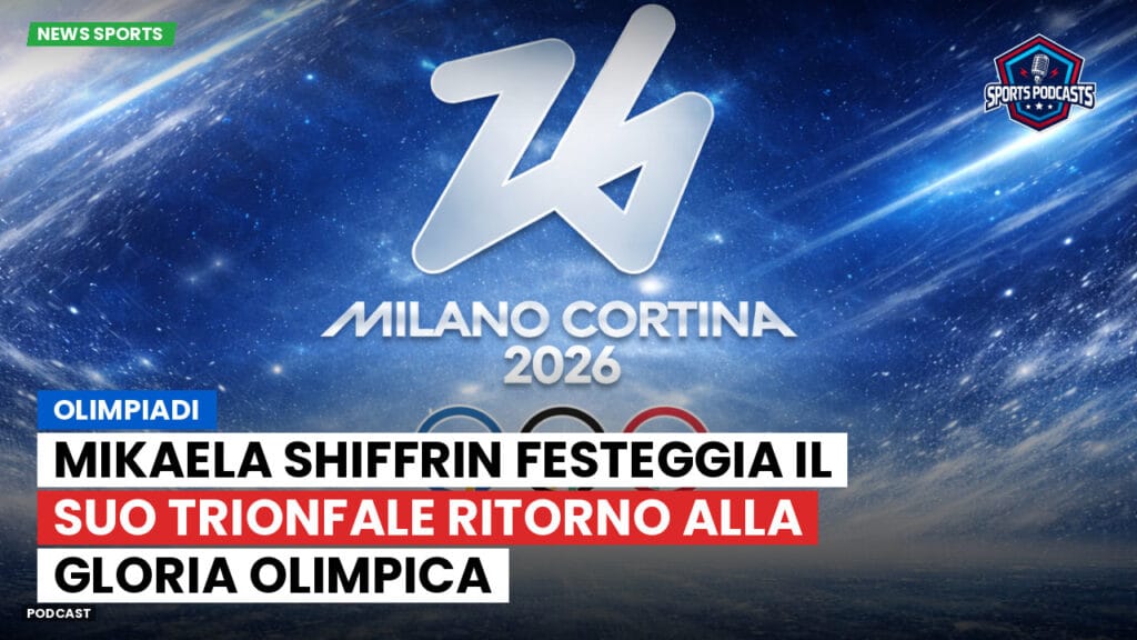 Jo 2026 Podcast: Olimpiadi : Mikaela Shiffrin festeggia il suo trionfale ritorno alla gloria olimpica