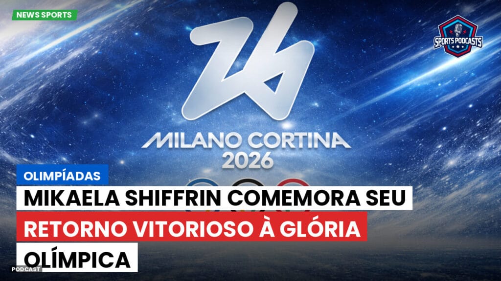 Jo 2026 Podcast: Olimpíadas: Mikaela Shiffrin comemora seu retorno vitorioso à glória olímpica