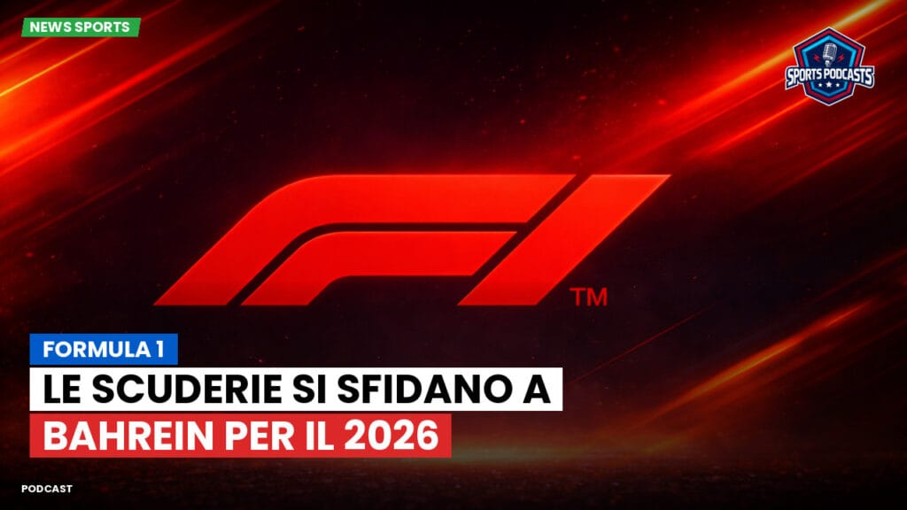 Formule 1 Podcast: Formula 1: Le scuderie si sfidano a Bahrein per il 2026