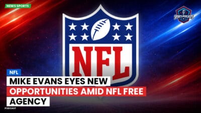 NFL Podcast: NFL : Mike Evans Eyes New Opportunities Amid NFL Free Agency