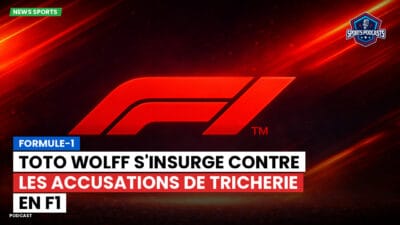 Formule 1 Podcast: Formule-1 : Toto Wolff s'insurge contre les accusations de tricherie en F1