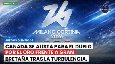 JJOO 2026 Podcast: Juegos Olímpicos: Canadá se alista para el duelo por el oro frente a Gran Bretaña tras la turbulencia.