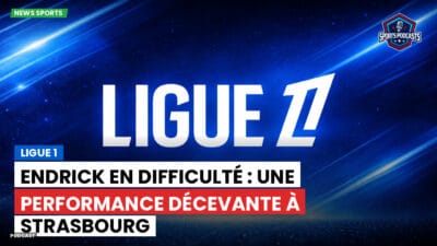 Ligue 1 Podcast: Ligue 1 : Endrick en difficulté : une performance décevante à Strasbourg