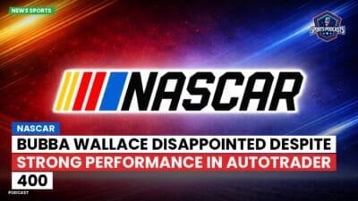 NASCAR Podcast: NASCAR : Bubba Wallace Disappointed Despite Strong Performance in Autotrader 400