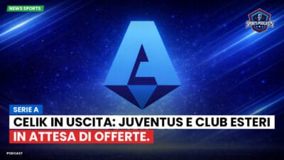 Serie A Podcast: Serie A : Celik in uscita: Juventus e club esteri in attesa di offerte.