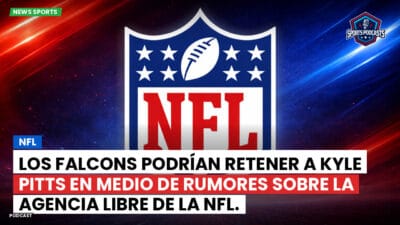 NFL Podcast: NFL : Los Falcons podrían retener a Kyle Pitts en medio de rumores sobre la agencia libre de la NFL.