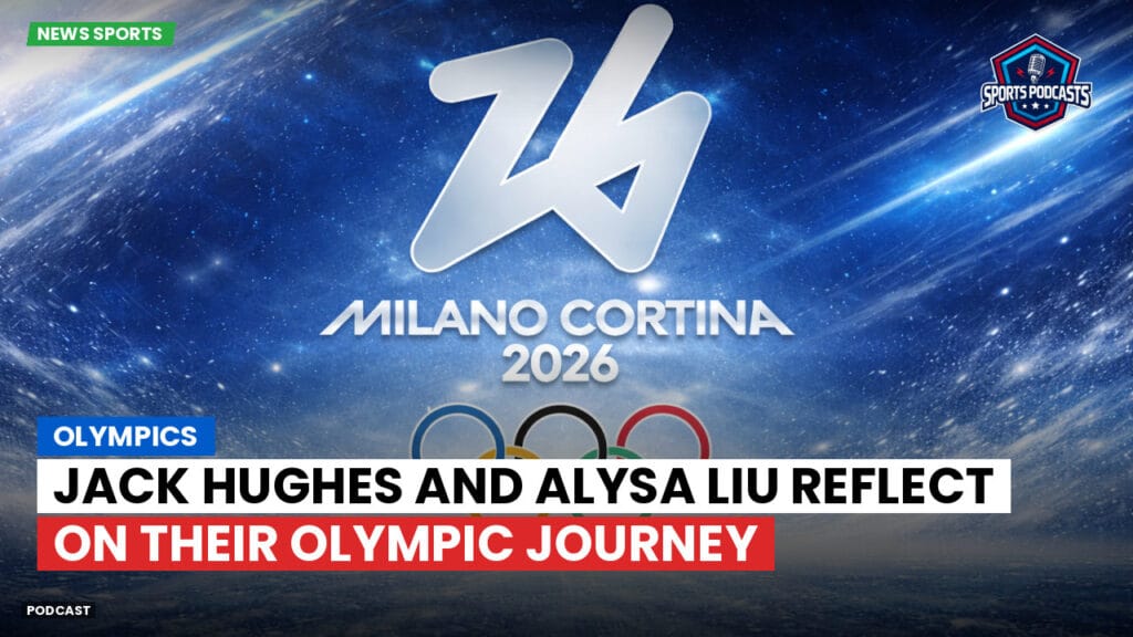 Jo 2026 Podcast: Olympics : Jack Hughes and Alysa Liu Reflect on Their Olympic Journey