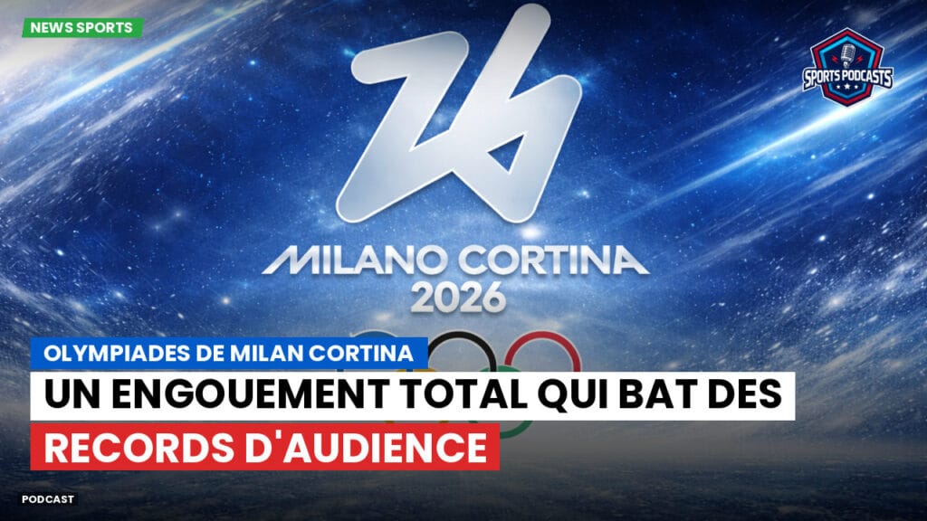 Jo 2026 Podcast: Olympiades de Milan Cortina : un engouement total qui bat des records d'audience