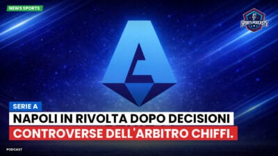 Serie A Podcast: Serie A : Napoli in rivolta dopo decisioni controverse dell'arbitro Chiffi.