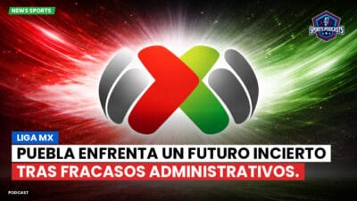 Liga MX Podcast: Puebla enfrenta un futuro incierto tras fracasos administrativos.