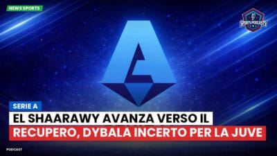 Serie A Podcast: Serie A : El Shaarawy avanza verso il recupero, Dybala incerto per la Juve