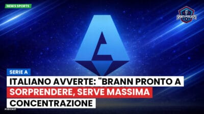Serie A Podcast: Serie A : Italiano avverte: "Brann pronto a sorprendere, serve massima concentrazione