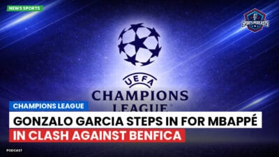 Champions League Podcast: Champions League: Gonzalo Garcia steps in for Mbappé in clash against Benfica